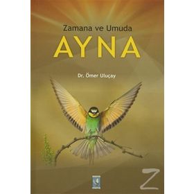 Zamana ve Umuda Ayna - Ömer Uluçay