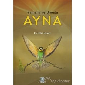 Zamana ve Umuda Ayna - Ömer Uluçay