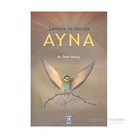 Zamana ve Umuda Ayna - Ömer Uluçay