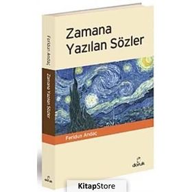 ZAMANA YAZILAN SÖZLER - FERIDUN ANDAÇ