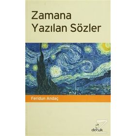 ZAMANA YAZILAN SÖZLER - FERIDUN ANDAÇ