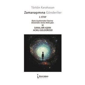 Zamanaşımına Gönderiler 2. Kitap Türkan Karahasan