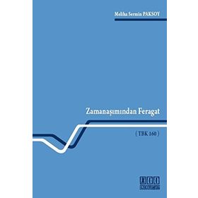 ZAMANAŞIMINDAN FERAGAT (TBK 160) - MELIHA SERMIN PAKSOY