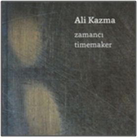 Zamancı-Timemaker - Ali Kazma
