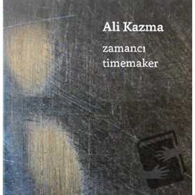 Zamancı-Timemaker - Ali Kazma
