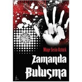 ZAMANDA BULUŞMA - MÜGE SERIN ÖZTÜRK