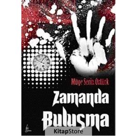 ZAMANDA BULUŞMA - MÜGE SERIN ÖZTÜRK