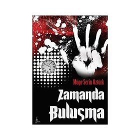 ZAMANDA BULUŞMA - MÜGE SERIN ÖZTÜRK