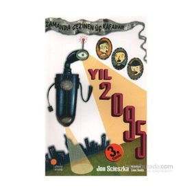 ZAMANDA GEZINEN ÜÇ KAFADAR YIL 2095 - GENEL