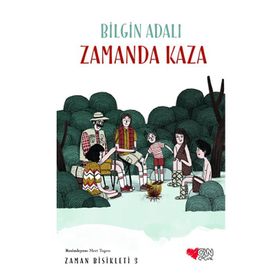 Zamanda Kaza Zaman Bisikleti 3 - Bilgin Adalı