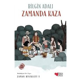 Zamanda Kaza Zaman Bisikleti 3 - Bilgin Adalı