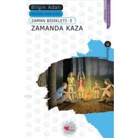 Zamanda Kaza Zaman Bisikleti 3 - Bilgin Adalı