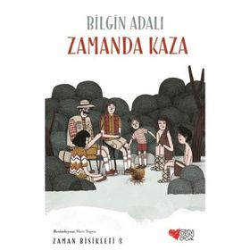 Zamanda Kaza Zaman Bisikleti 3 - Bilgin Adalı