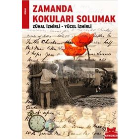 ZAMANDA KOKULARI SOLUMAK - ZÜHAL İZMİRLİ;YÜCEL İZMİRLİ