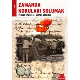 ZAMANDA KOKULARI SOLUMAK - ZÜHAL İZMİRLİ;YÜCEL İZMİRLİ