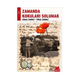 ZAMANDA KOKULARI SOLUMAK - ZÜHAL İZMİRLİ;YÜCEL İZMİRLİ