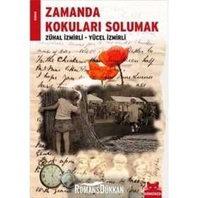 ZAMANDA KOKULARI SOLUMAK - ZÜHAL İZMİRLİ;YÜCEL İZMİRLİ