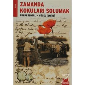 ZAMANDA KOKULARI SOLUMAK - ZÜHAL İZMİRLİ;YÜCEL İZMİRLİ