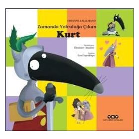 Zamanda Yolculuğa Çıkan Kurt - Orianne Lallemand