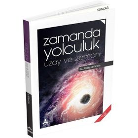Zamanda Yolculuk Uzay ve Zaman - Ali Nazmi Çora