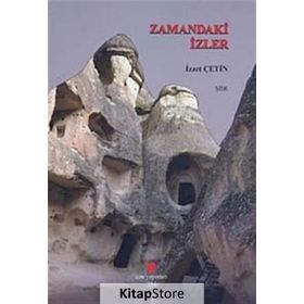 ZAMANDAKI İZLER - İZZET ÇETIN