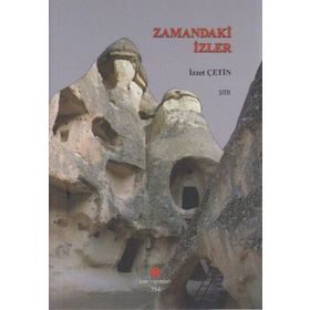 ZAMANDAKI İZLER - İZZET ÇETIN
