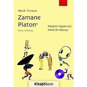 ZAMANE PLATON MODERN YAŞAM İÇİN ANTIK BIR KILAVUZ - MARK VERNON