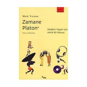 ZAMANE PLATON MODERN YAŞAM İÇİN ANTIK BIR KILAVUZ - MARK VERNON