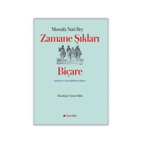 Zamane Şıkları Biçare - Mustafa Nuri Bey