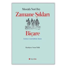 Zamane Şıkları Biçare - Mustafa Nuri Bey