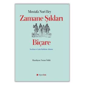 Zamane Şıkları Biçare - Mustafa Nuri Bey