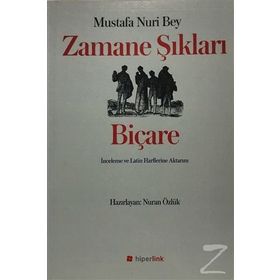 Zamane Şıkları Biçare - Mustafa Nuri Bey