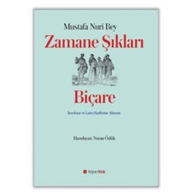 Zamane Şıkları Biçare - Mustafa Nuri Bey