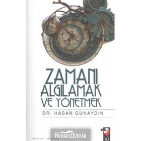 ZAMANI ALGILAMAK VE YÖNETMEK - HASAN GÜNAYDIN