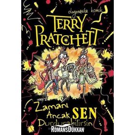 Zamanı Ancak Sen Durdurabilirsin / Terry Pratchett