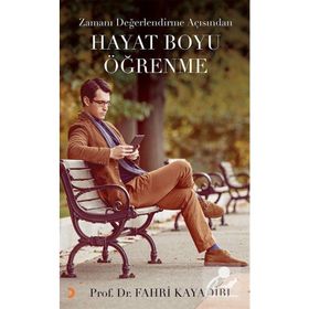 Zamanı Değerlendirme Açısından Hayat Boyu Öğrenme - Fahri Kayadibi