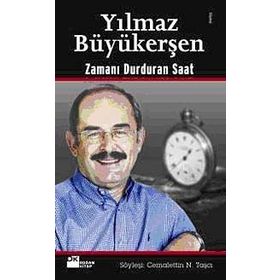 Zamanı Durduran Saat - Yılmaz Büyükerşen