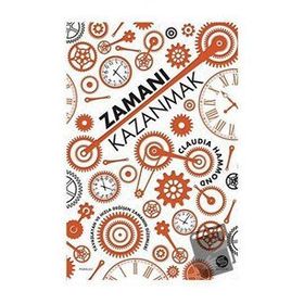 Zamanı Kazanmak - Claudia Hammond