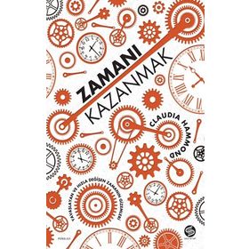 Zamanı Kazanmak - Claudia Hammond