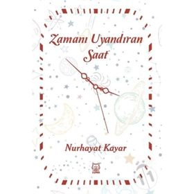 Zamanı Uyandıran Saat - Nurhayat Kayar