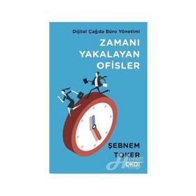Zamanı Yakalayan Ofisler - Şebnem Toker
