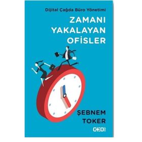 Zamanı Yakalayan Ofisler - Şebnem Toker
