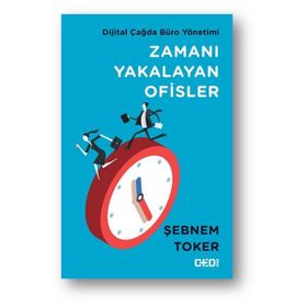 Zamanı Yakalayan Ofisler - Şebnem Toker