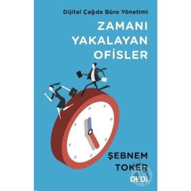 Zamanı Yakalayan Ofisler - Şebnem Toker