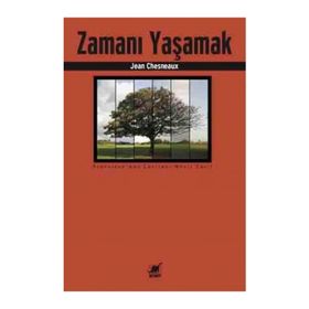 Zamanı Yaşamak - Jean Chesneaux