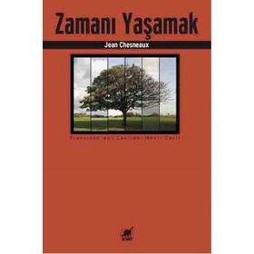Zamanı Yaşamak - Jean Chesneaux