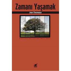 Zamanı Yaşamak - Jean Chesneaux