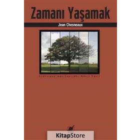 Zamanı Yaşamak - Jean Chesneaux