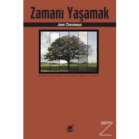 Zamanı Yaşamak - Jean Chesneaux