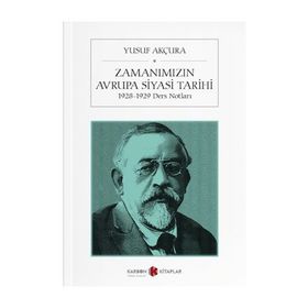Zamanımız Avrupa Siyasi Tarihi - Yusuf Akçura
